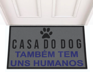 Tapete Capacho Casa do Dog